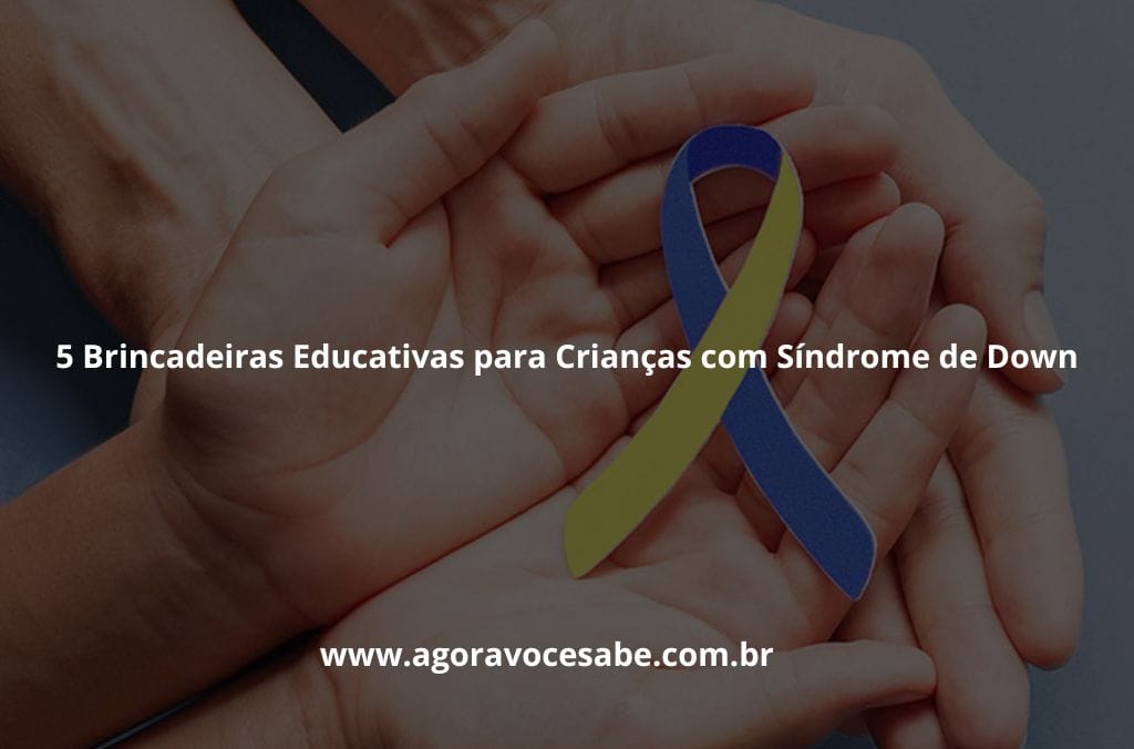 5 Brincadeiras Educativas para Crianças com Síndrome de Down