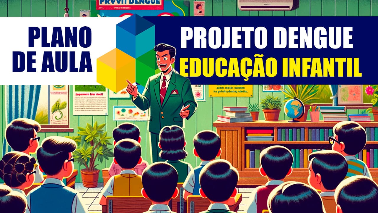 Projeto Dengue na Educação Infantil