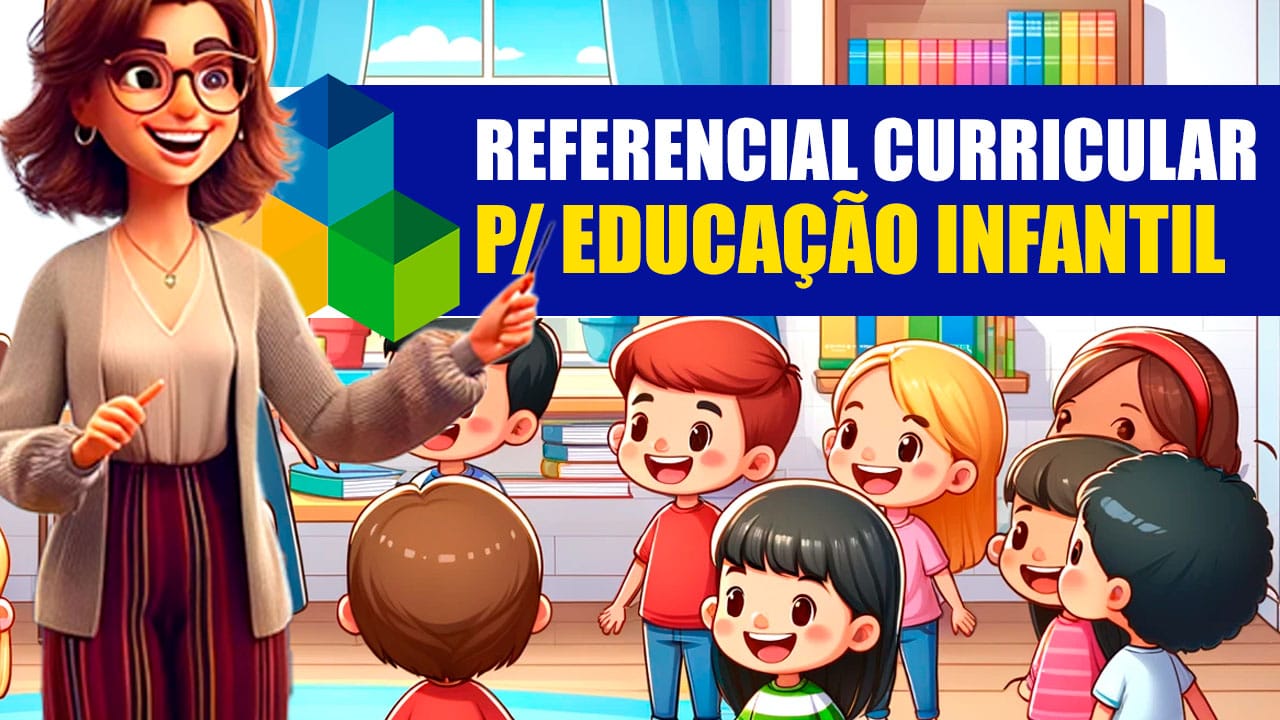 Referencial Curricular Nacional para a Educação Infantil Brasileira: Um Guia Essencial